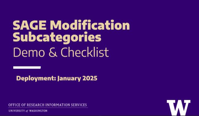 Purple title slide reads: SAGE Modification Subcategories - Demo & Checklist, Deployment: January 2025 - Office of Research Information Services - University of Washington